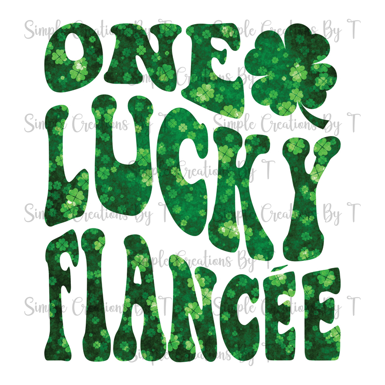 One Lucky Fiancée - PNG Digital File (4 Various Designs)