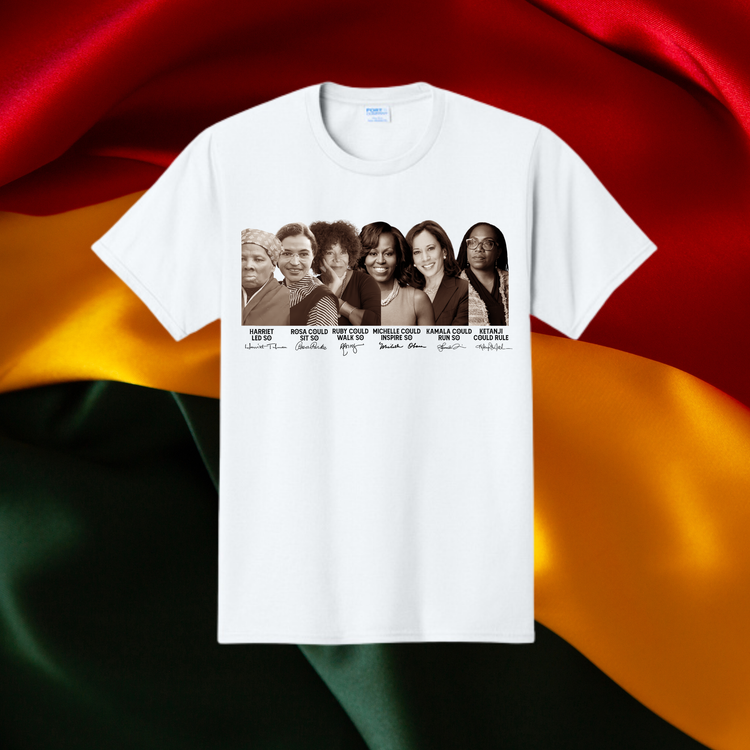 Women Who Paved The Way Unisex T-Shirt/Sweatshirt