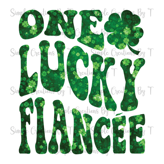 One Lucky Fiancée - PNG Digital File (4 Various Designs)