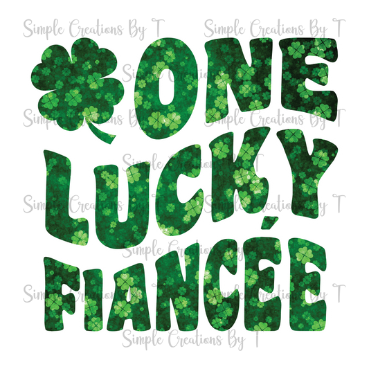 One Lucky Fiancée - PNG Digital File (4 Various Designs)