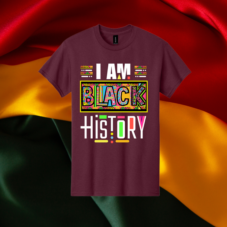 I am Black History Unisex T-Shirt/Sweatshirt