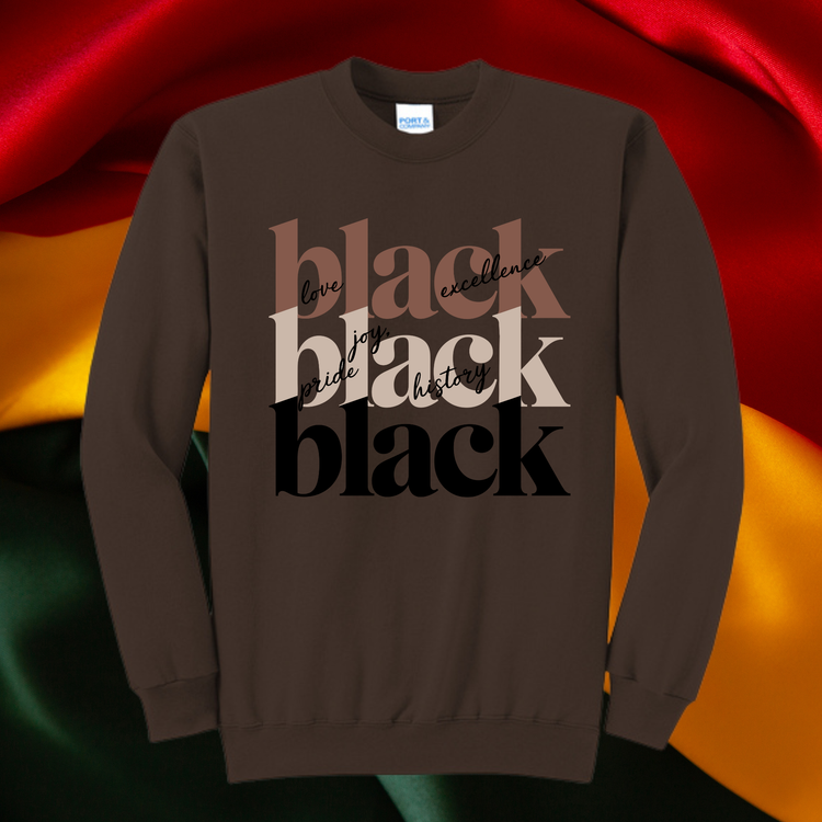 Black Love Black Excellence Unisex T-Shirt/Sweatshirt