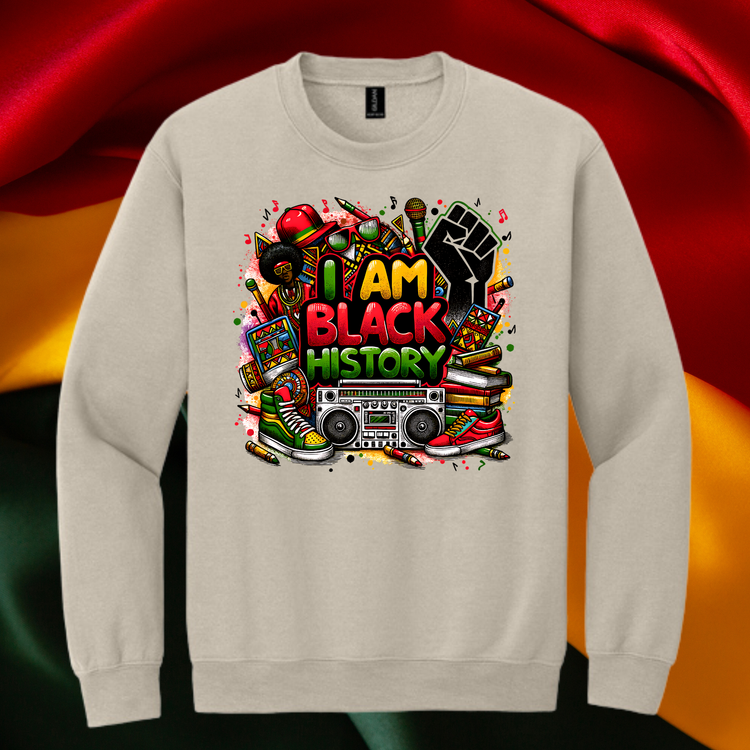 I am Black History 3 Unisex T-Shirt/Sweatshirt