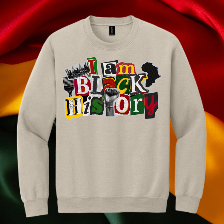 I am Black History 2 Unisex T-Shirt/Sweatshirt