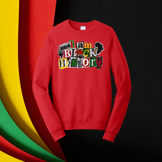 I am Black History 2 Unisex T-Shirt/Sweatshirt
