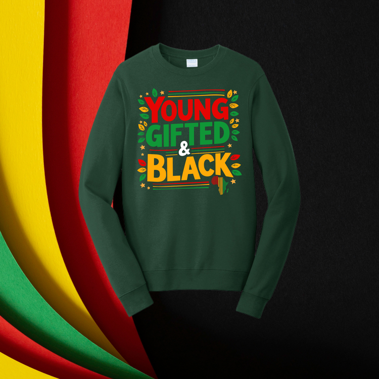 Young Gifted & Black Unisex T-Shirt/Sweatshirt