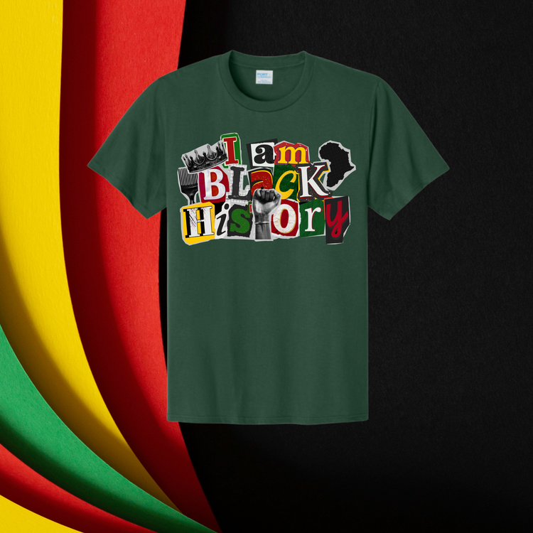 I am Black History 2 Unisex T-Shirt/Sweatshirt
