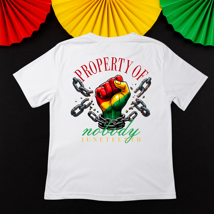 Juneteenth Property of Nobody Short Sleeve T-Shirt