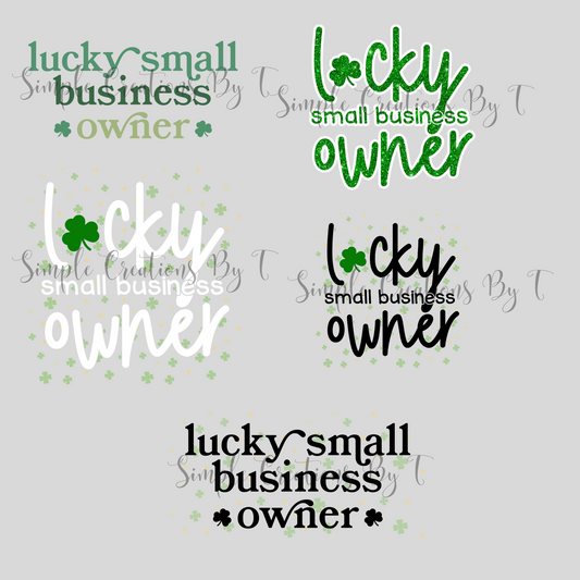 Lucky Small Business Owner - PNG Digital File (5 Designs)